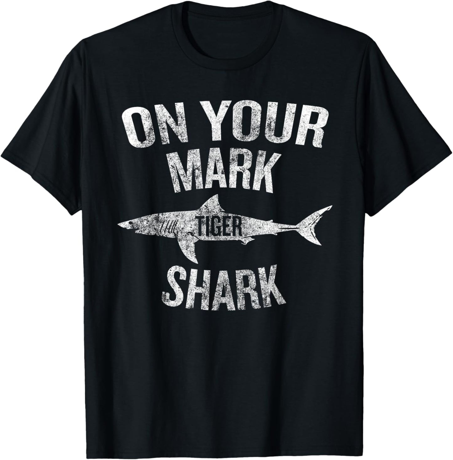 Summer Vacation Funny On Your Mark Tiger Shark T-Shirt - T-Shirt | Black