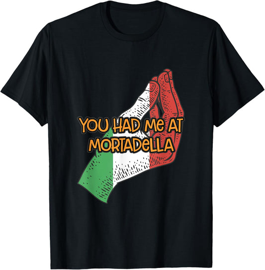 You Had Me at Mortadella Funny Italian Humor Italy Foodie T-Shirt - T-Shirt | Black