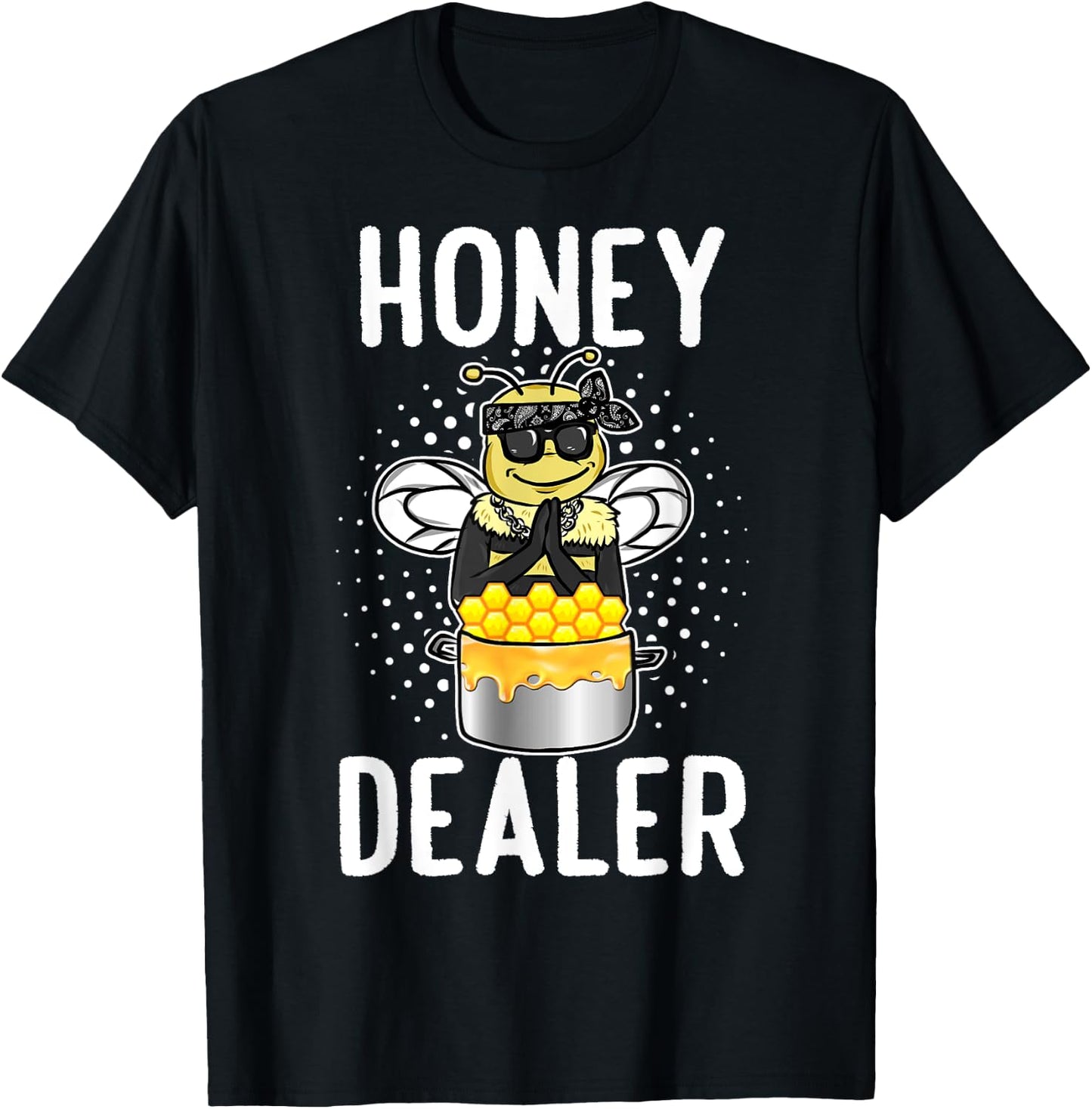 Honey Dealer For Beekeepers Bee Funny T-Shirt - T-Shirt | Black