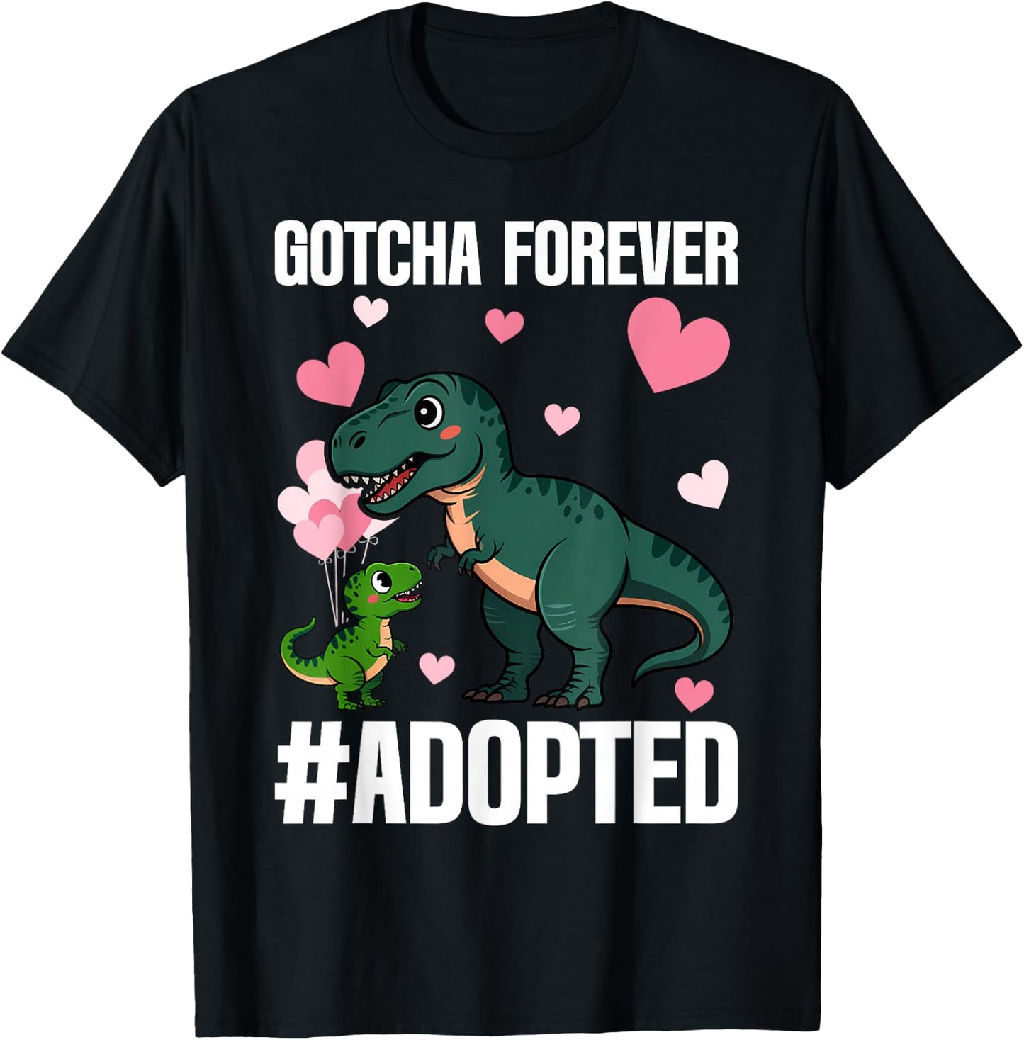 Gotcha Forever Adoption Day for Kids Finally Adoption Day T-Shirt - T-Shirt | Black