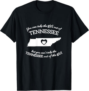 You Can Take The Girl Out Of Tennessee But You Can't Take T-Shirt - T-Shirt | Black