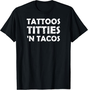 Funny Tattoos Titties 'N Tacos T-Shirt - T-Shirt | Black