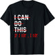 Funny Workout I Can Do This If I Die I The Workout Gym Lover , black T-Shirt - T-Shirt | Black
