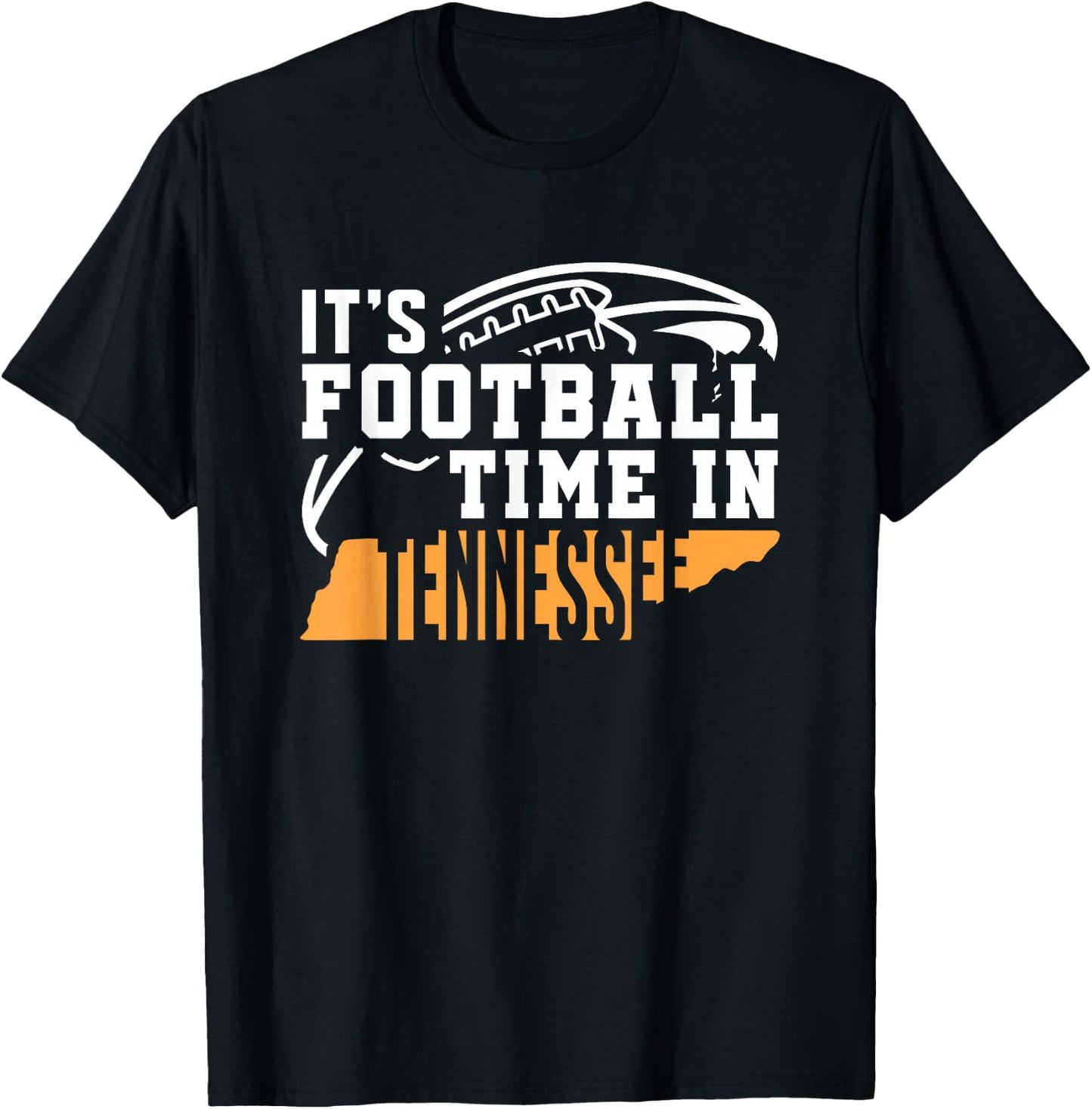 It's Football Time In Tennessee Orange and White T-Shirt - T-Shirt | Black