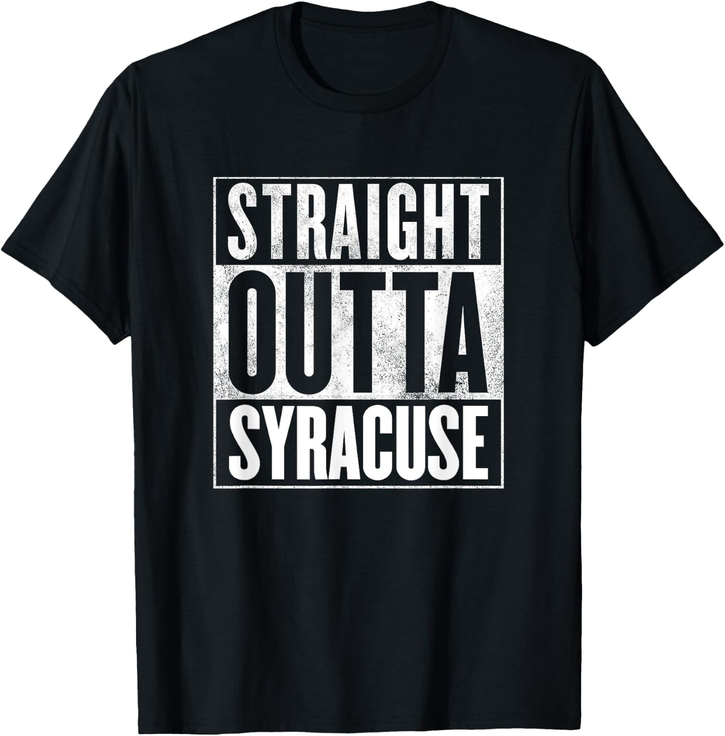 Syracuse Shirt - Straight Outta Syracuse T-Shirt - T-Shirt | Black