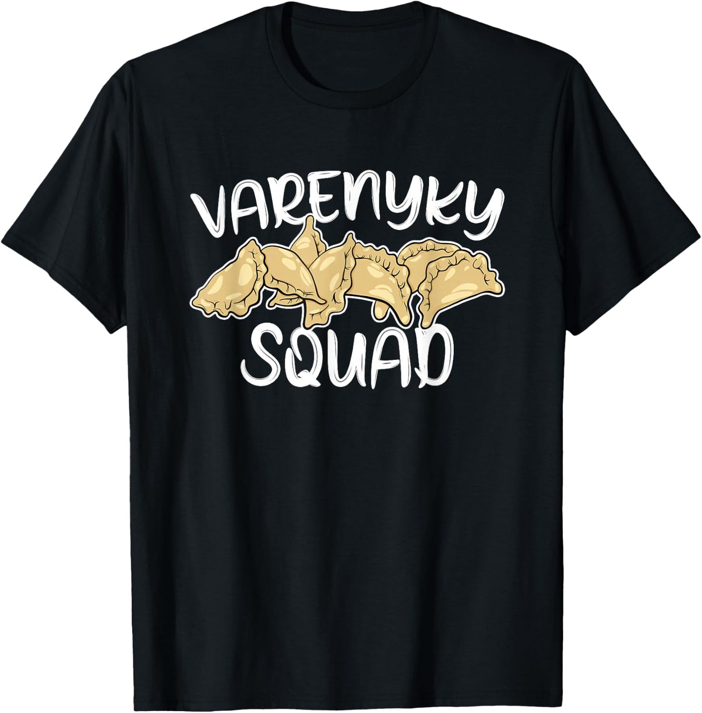 Varenyky Squad Funny Ukrainian Cuisine Ukraine Heritage T-Shirt - T-Shirt | Black