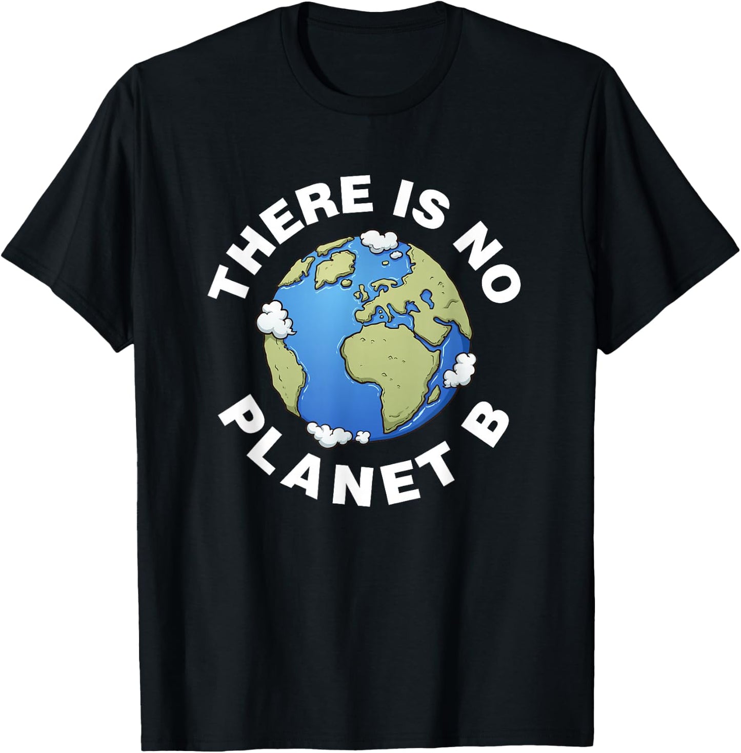 There Is No Planet B Plan B Earth Day Xmas Shirt T-Shirt - T-Shirt | Black