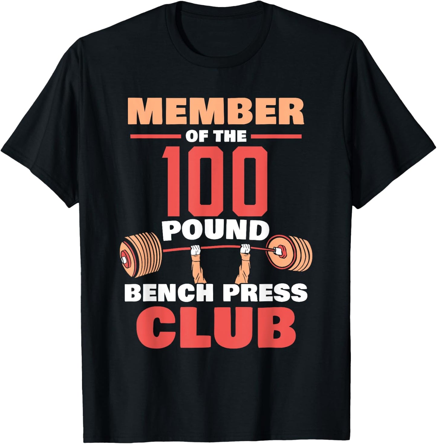 Member Of The 100 Pound Bench Press Club Strength Gym T-Shirt - T-Shirt | Black