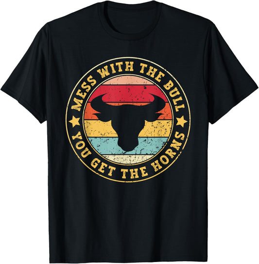 Bull Rider Cowboys Mess With The Bull You'll Get The Horns T-Shirt - T-Shirt | Black