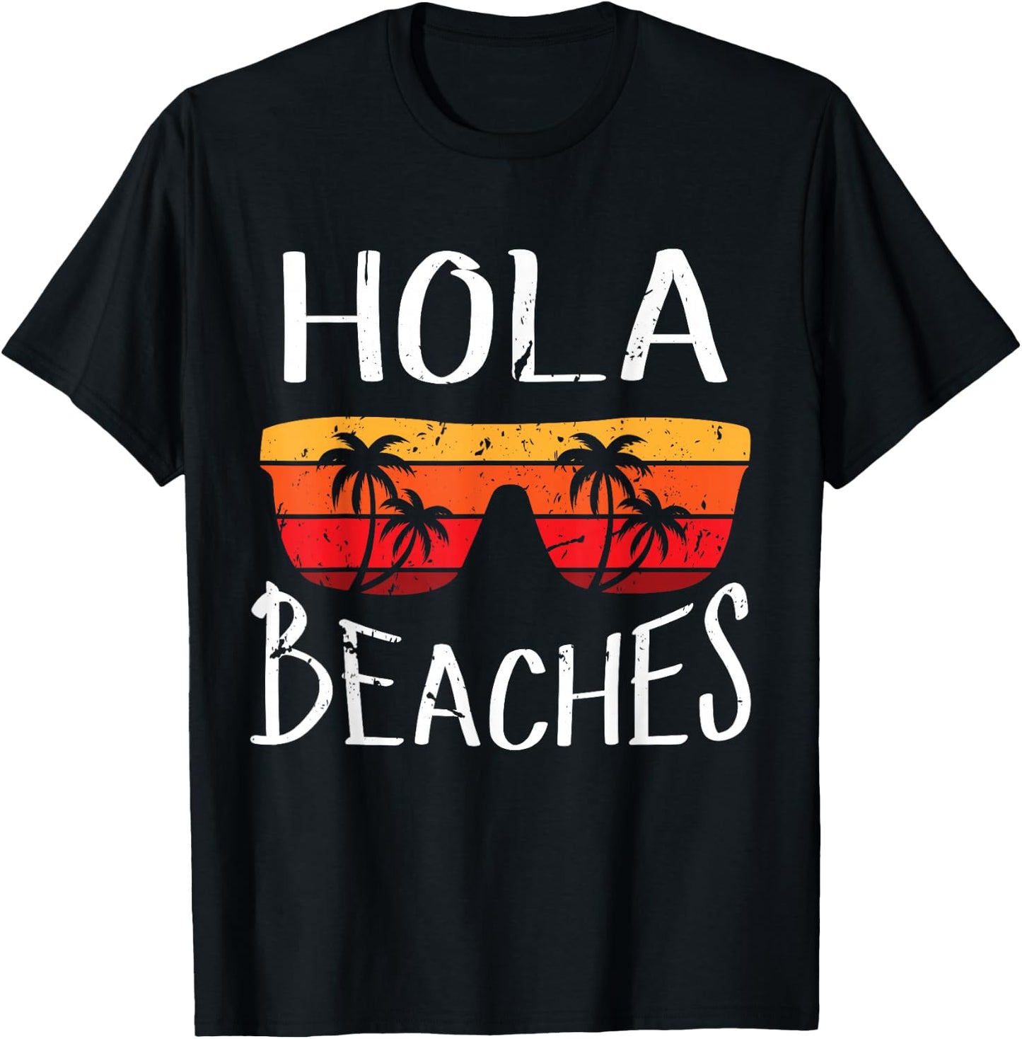 Hola Beaches Funny And Cute Summer Vacation Beach Saying T-Shirt - T-Shirt | Black