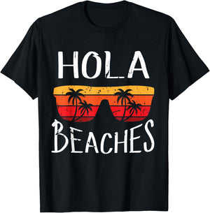 Hola Beaches Funny And Cute Summer Vacation Beach Saying T-Shirt - T-Shirt | Black