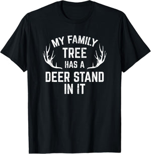 My Family Tree Has A Deer Stand In It Hunting T-Shirt - T-Shirt | Black