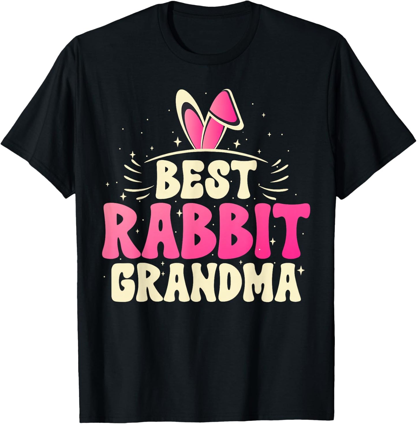 Best Rabbit Grandma Ever Bunny Grandma T-Shirt - T-Shirt | Black