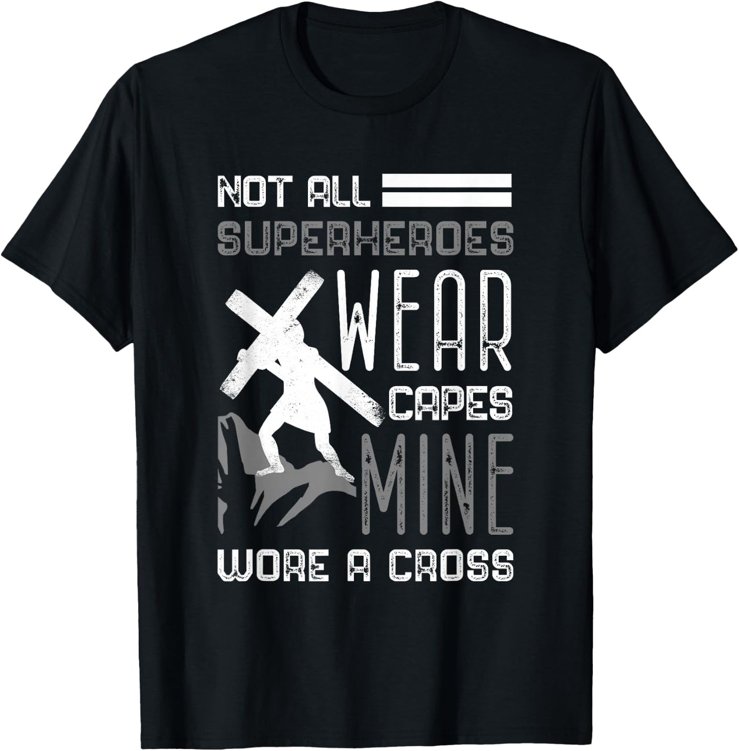 Not All Superheroes Wear Capes Min Wore A Cross Christian T-Shirt - T-Shirt | Black