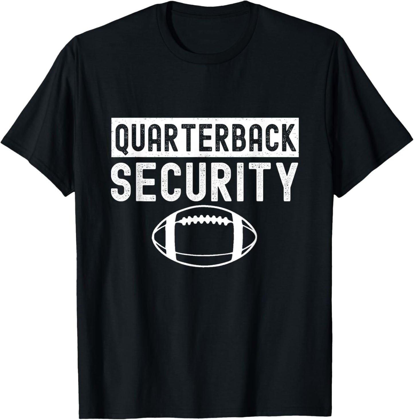 Quarterback Security Funny American Football Lineman T-Shirt - T-Shirt | Black