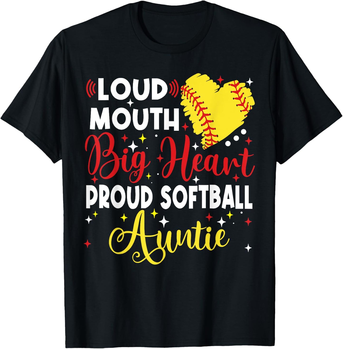 Loud Mouth Big Heart Proud Softball Auntie Mother's Day T-Shirt - T-Shirt | Black