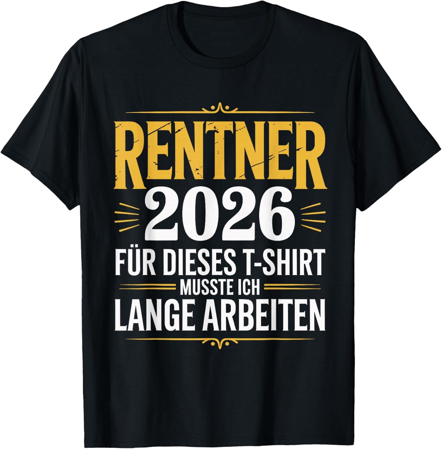 Rentner 2026 Ruhestand Pension Mann Rente 2026 T-Shirt - T-Shirt | Black