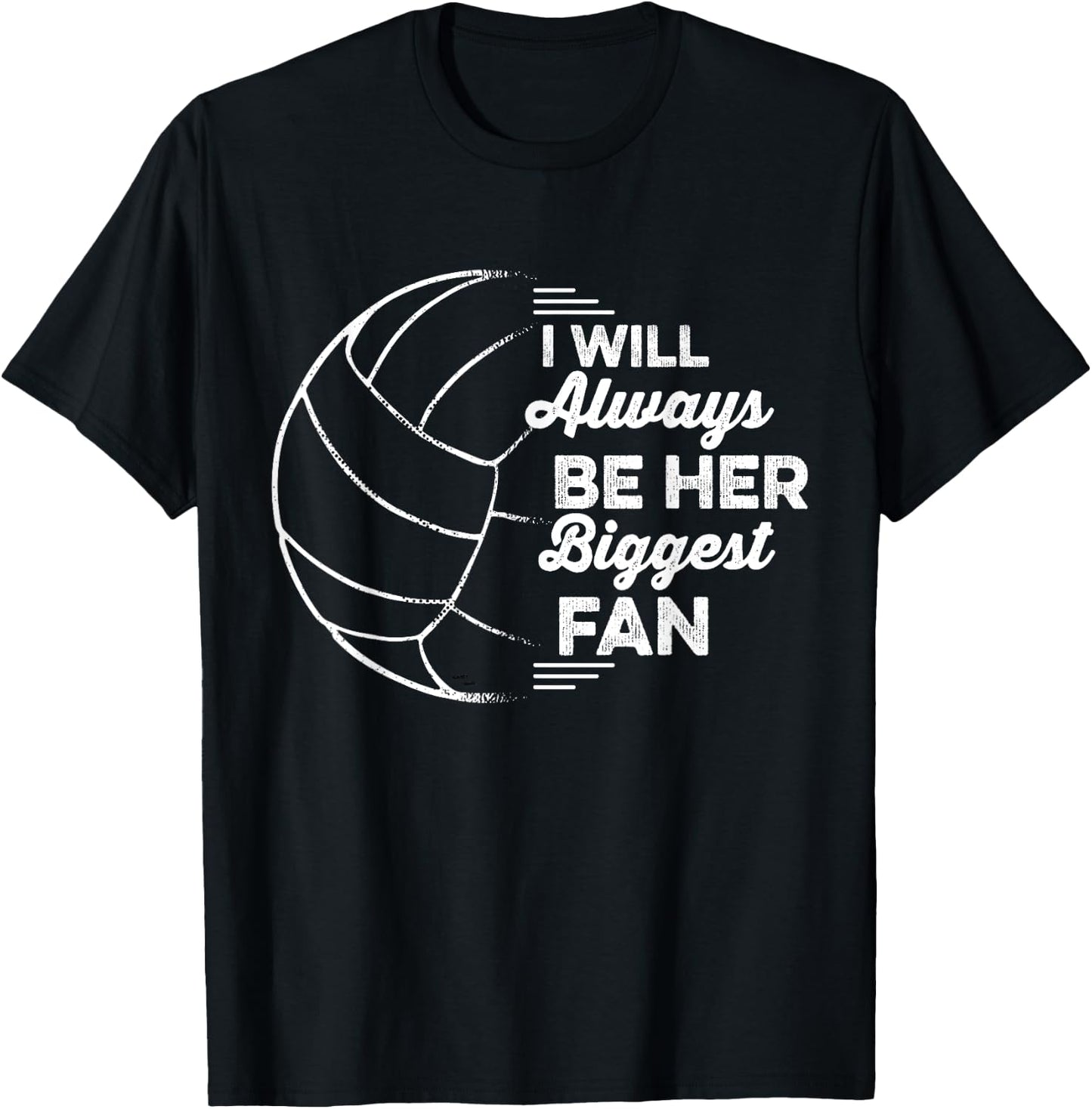 I'll Always Be Her Biggest Fan Volleyball Lover Vintage T-Shirt - T-Shirt | Black