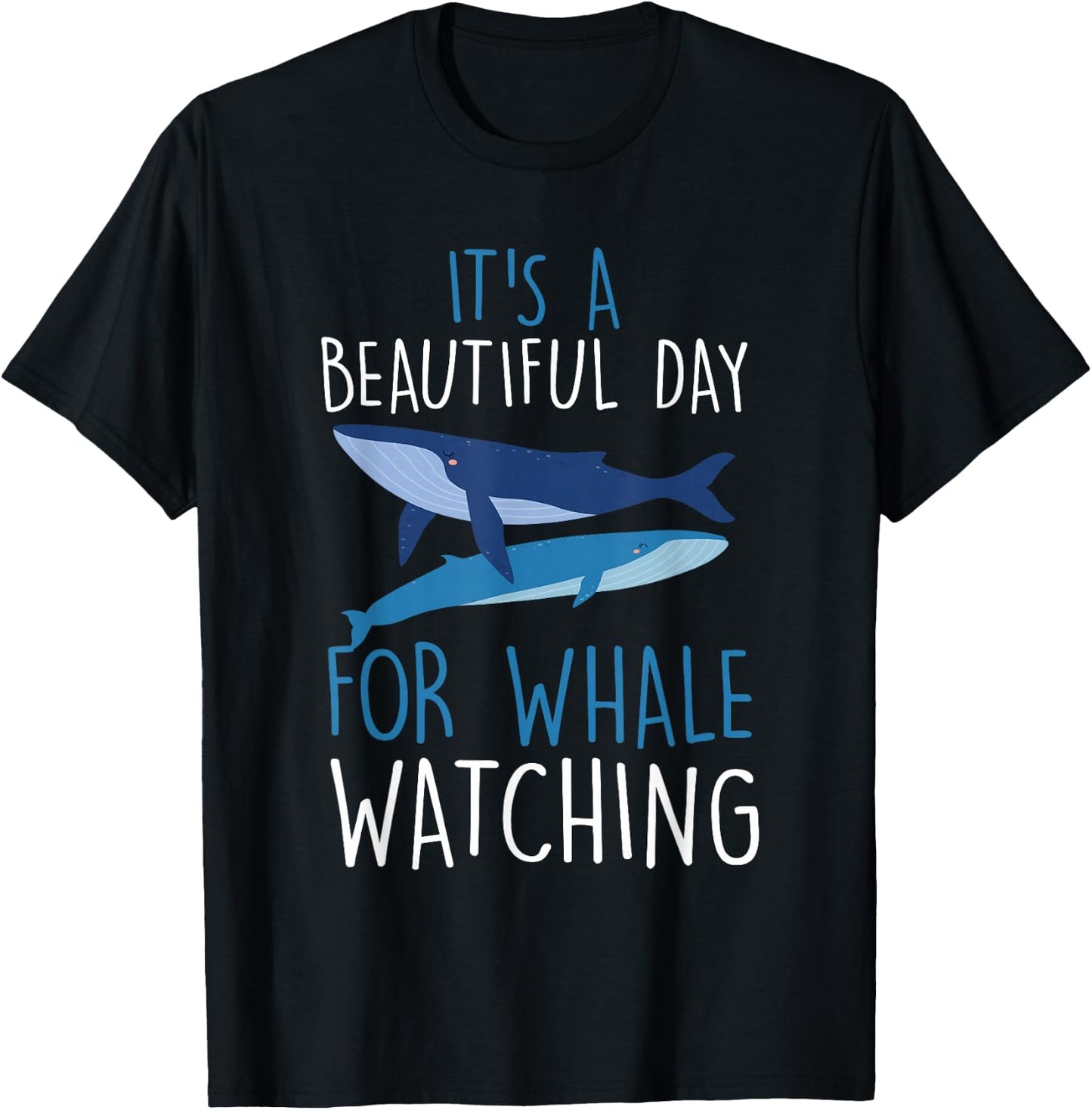 It's a beautiful day for Blue whale watching cetacean T-Shirt - T-Shirt | Black