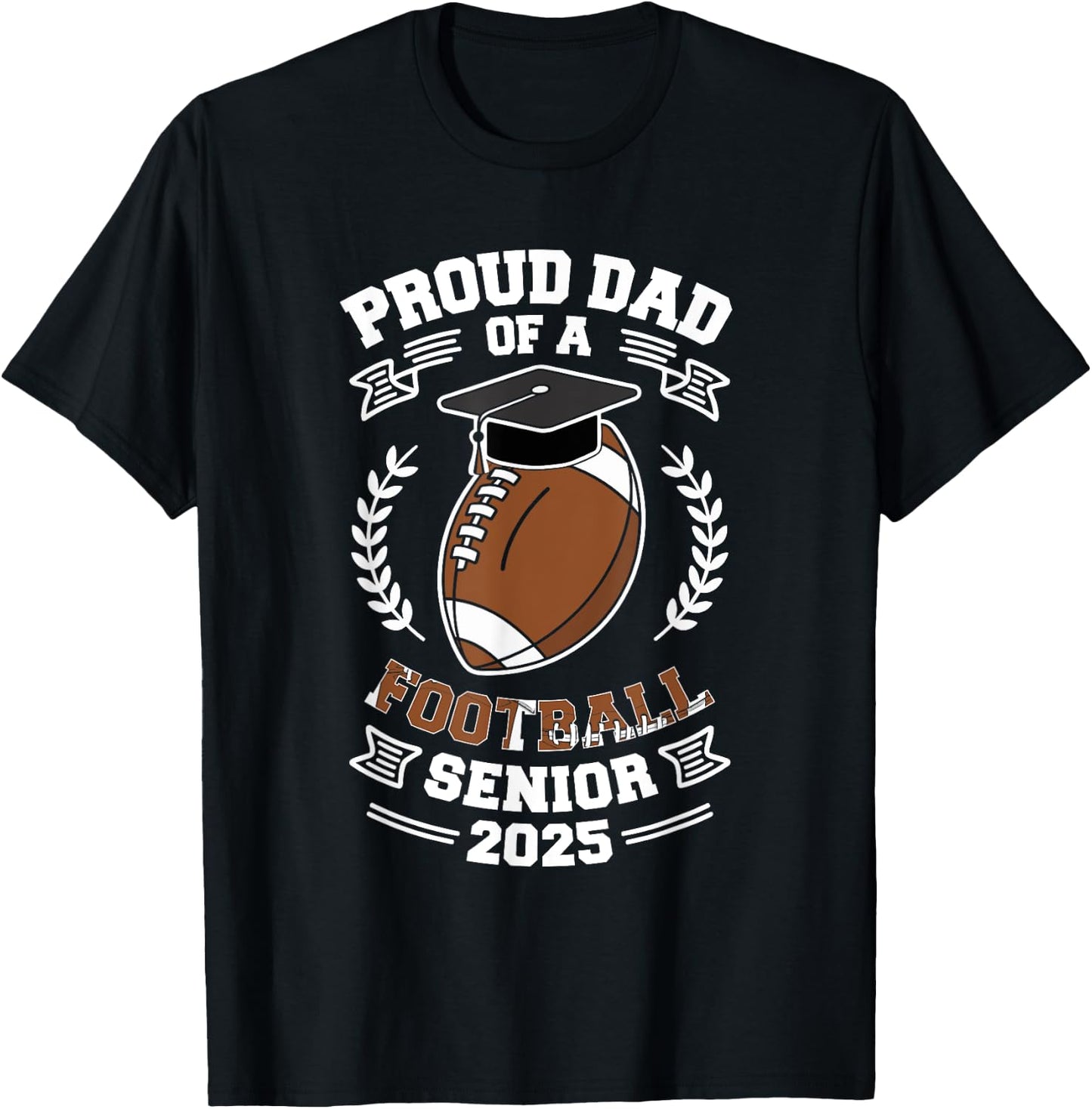 Proud dad of a football senior 2025 T-Shirt - T-Shirt | Black