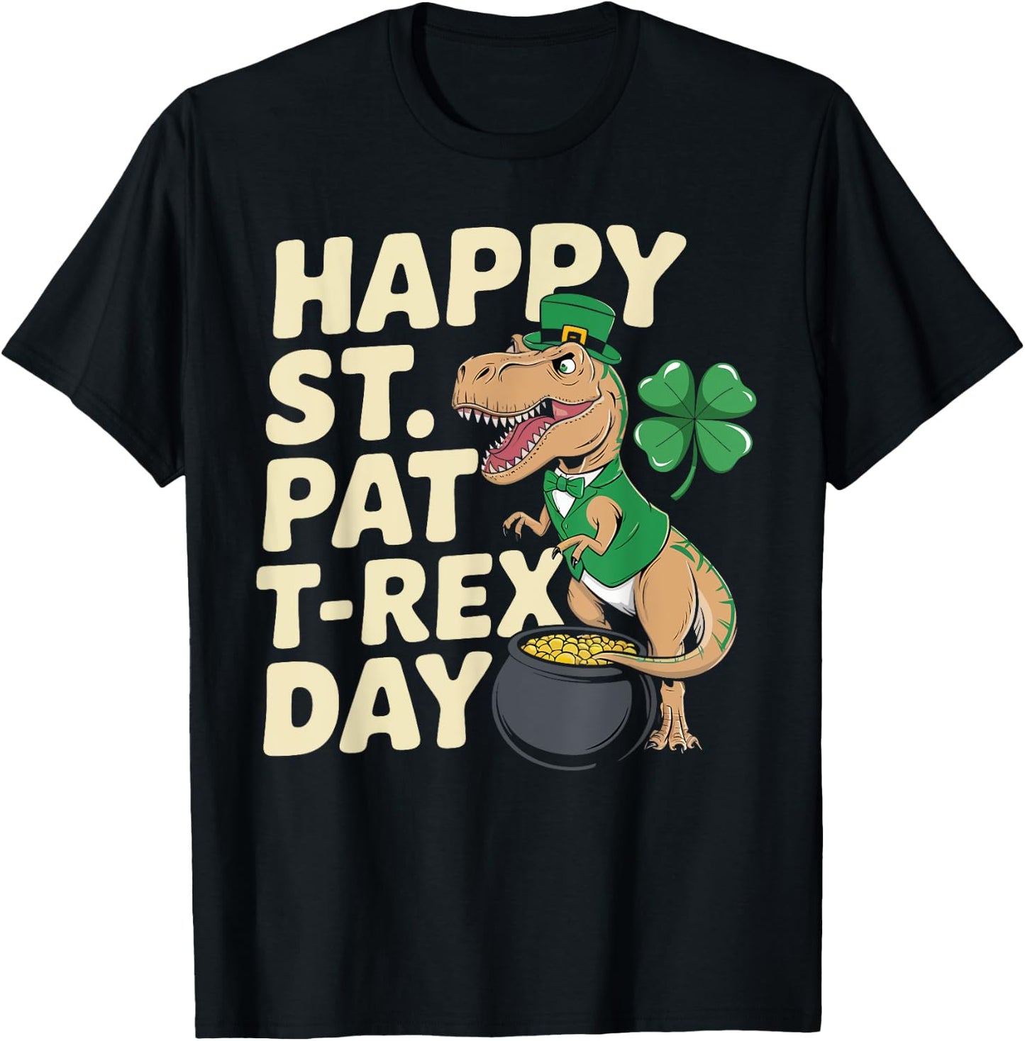 Happy St. Pat T-Rex Day Dinosaur T-Rex Shamrocks Gifts Kids T-Shirt - T-Shirt | Black