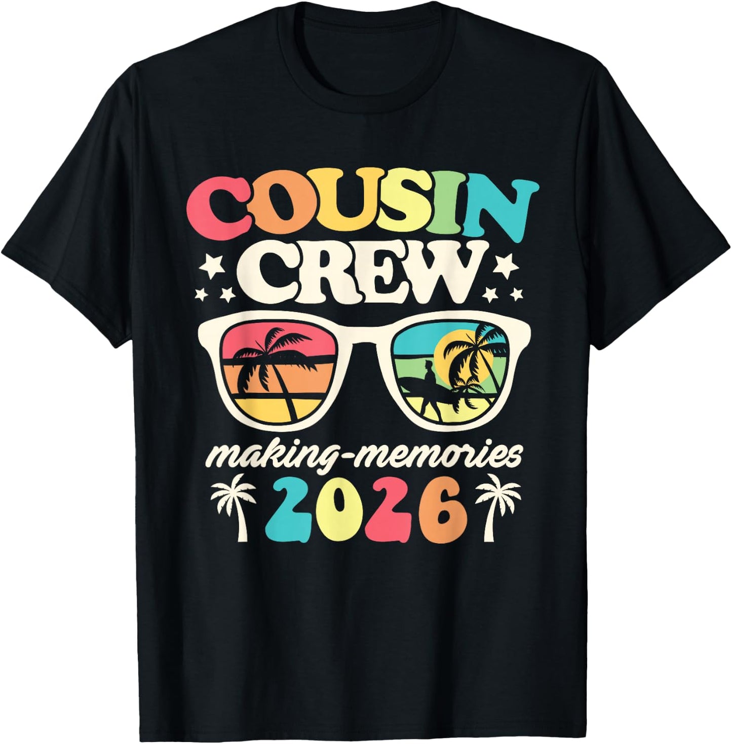 Cousin Crew 2026 Making Memories Summer Family Vacation T-Shirt - T-Shirt | Black
