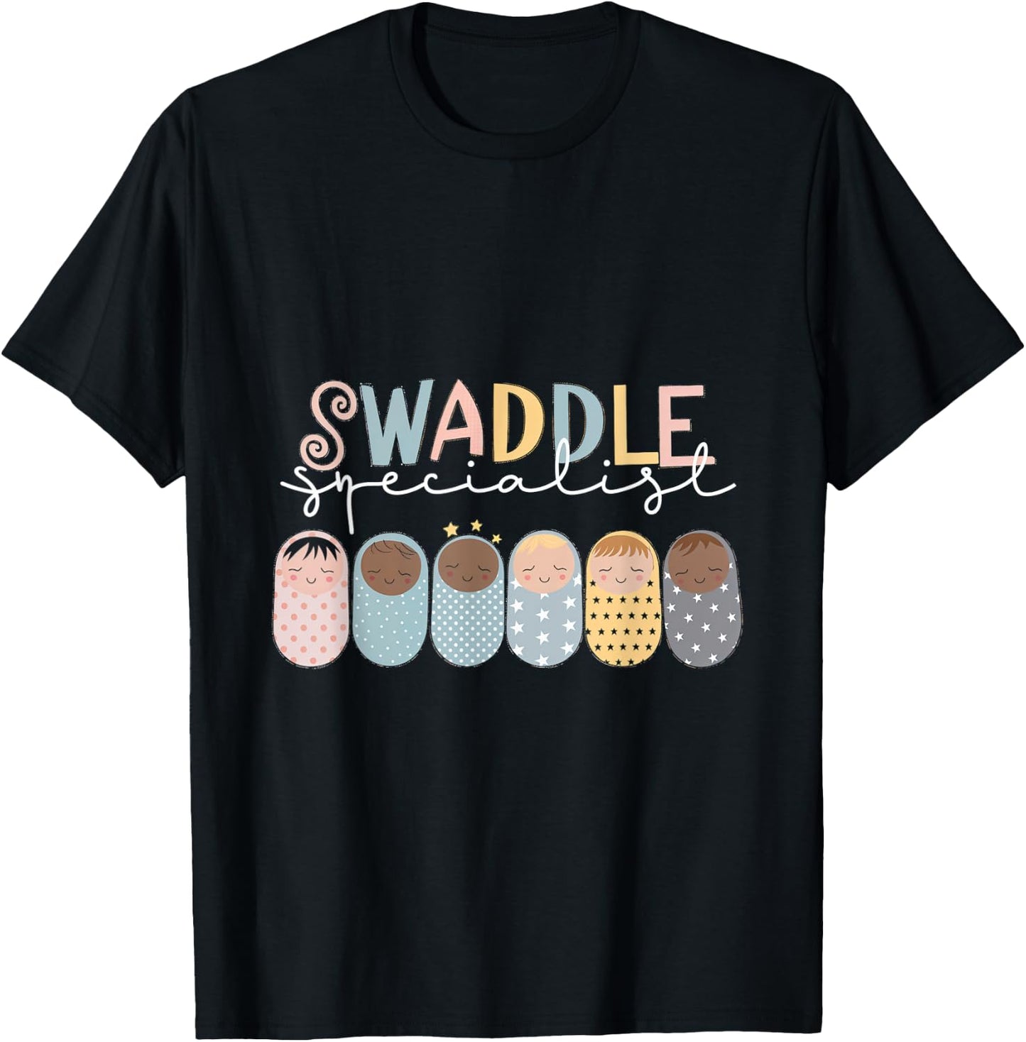 Swaddle Specialist Baby Nurse Kid Care Swaddler T-Shirt - T-Shirt | Black