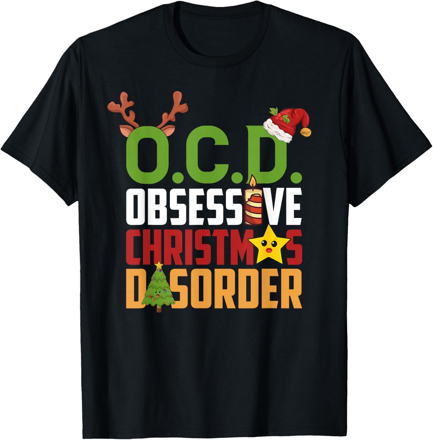 Obsessive Christmas Disorder OCD Xmas Lovers T-Shirt - T-Shirt | Black