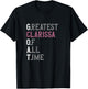 Greatest Clarissa of all time | GOAT | Clarissa T-Shirt - T-Shirt | Black