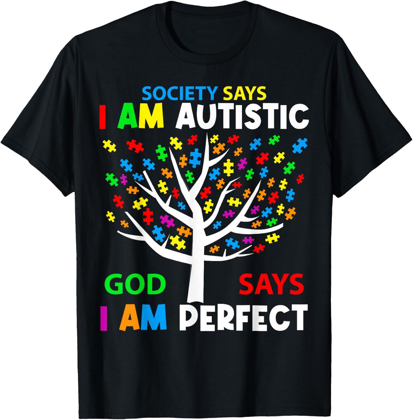 Die Gesellschaft sagt, ich bin autistisch Gott sagt, ich bin perfekte Autismus-Kinder T-Shirt - T-Shirt | Black