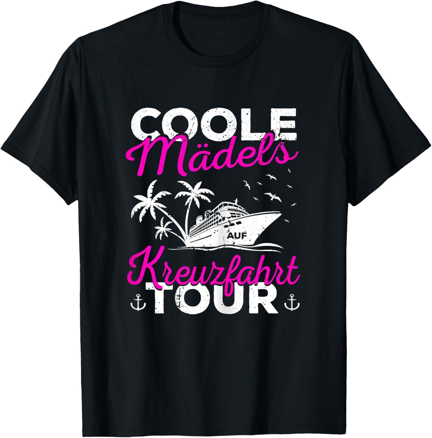Mädels auf Kreuzfahrt Frauen Kreuzfahrtschiff Schiffsreise T-Shirt - T-Shirt | Black