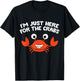 I'm Just Here For The Crabs Funny Crab T-Shirt - T-Shirt | Black