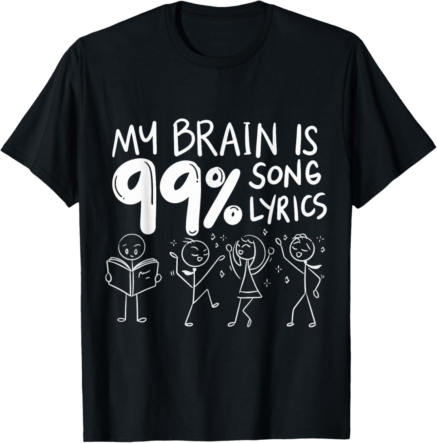 My Brain Is 99% Song Lyrics T-Shirt - T-Shirt | Black