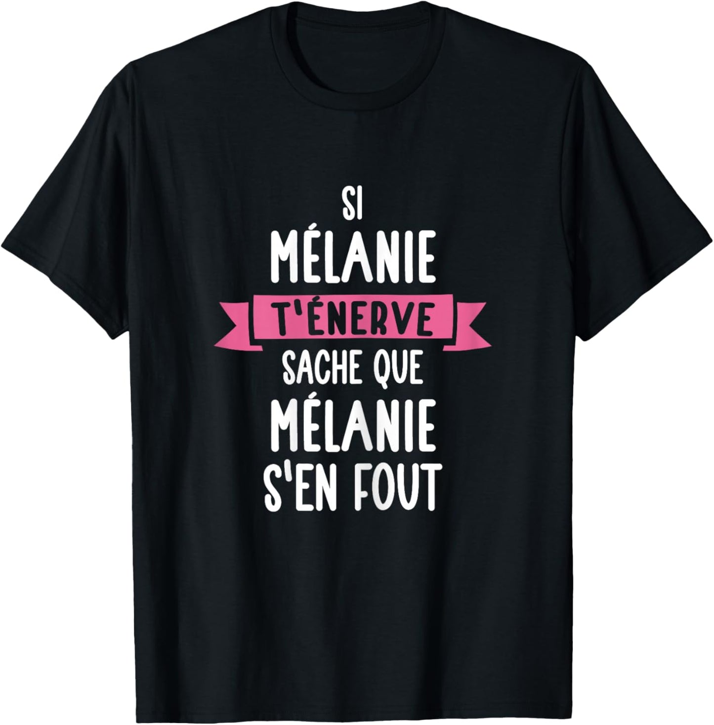 Gift Woman Humour Personalised Name Melanie , Black, Female X-Small T-Shirt - T-Shirt | Black
