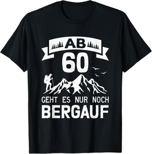 Wandern Alpen Berge Bergsteiger 60. Geburtstag T-Shirt - T-Shirt | Black