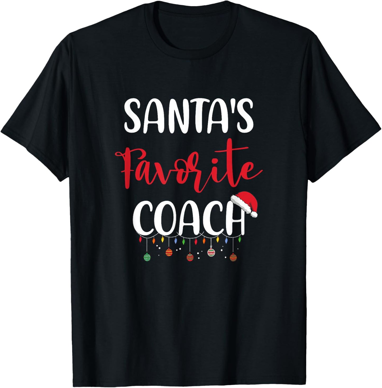 Santa's Favorite Coach Pajama Xmas Christmas T-Shirt - T-Shirt | Black