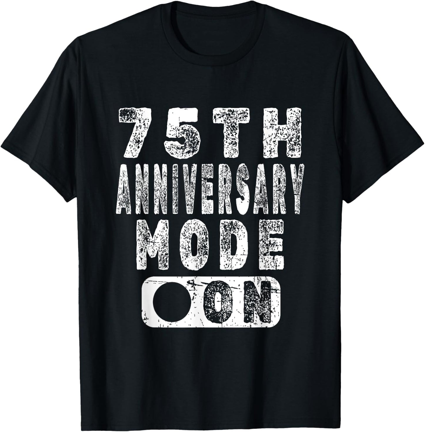 75th Anniversary Mode On T-Shirt - T-Shirt | Black