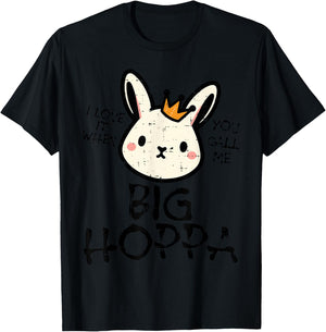 Easter Bunny Love It Call Me Big Hoppa Rabbit Women Kids Men T-Shirt - T-Shirt | Black