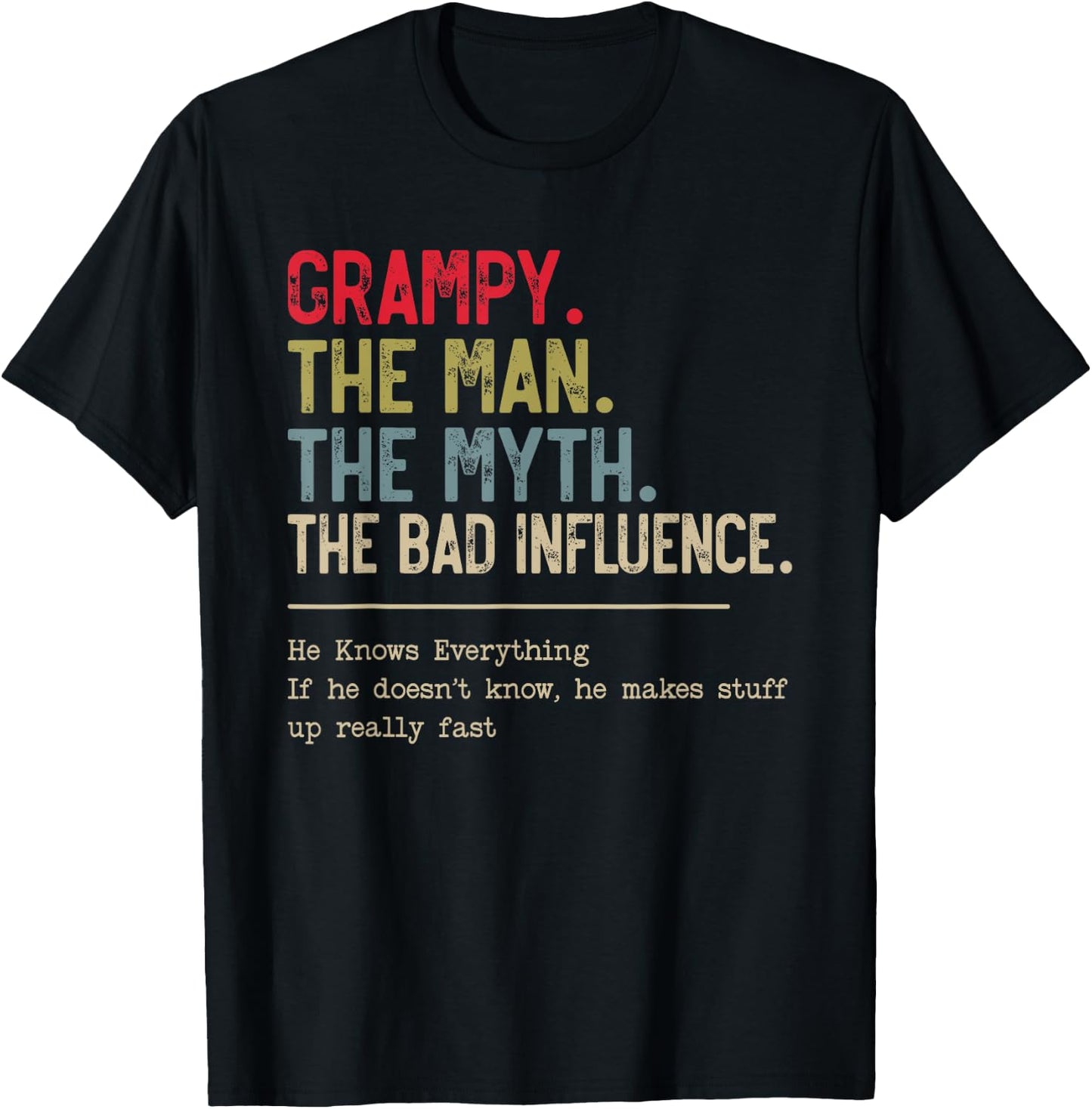 Grampy The Man The Myth The Bad Influence for Papa Grandpa T-Shirt - T-Shirt | Black