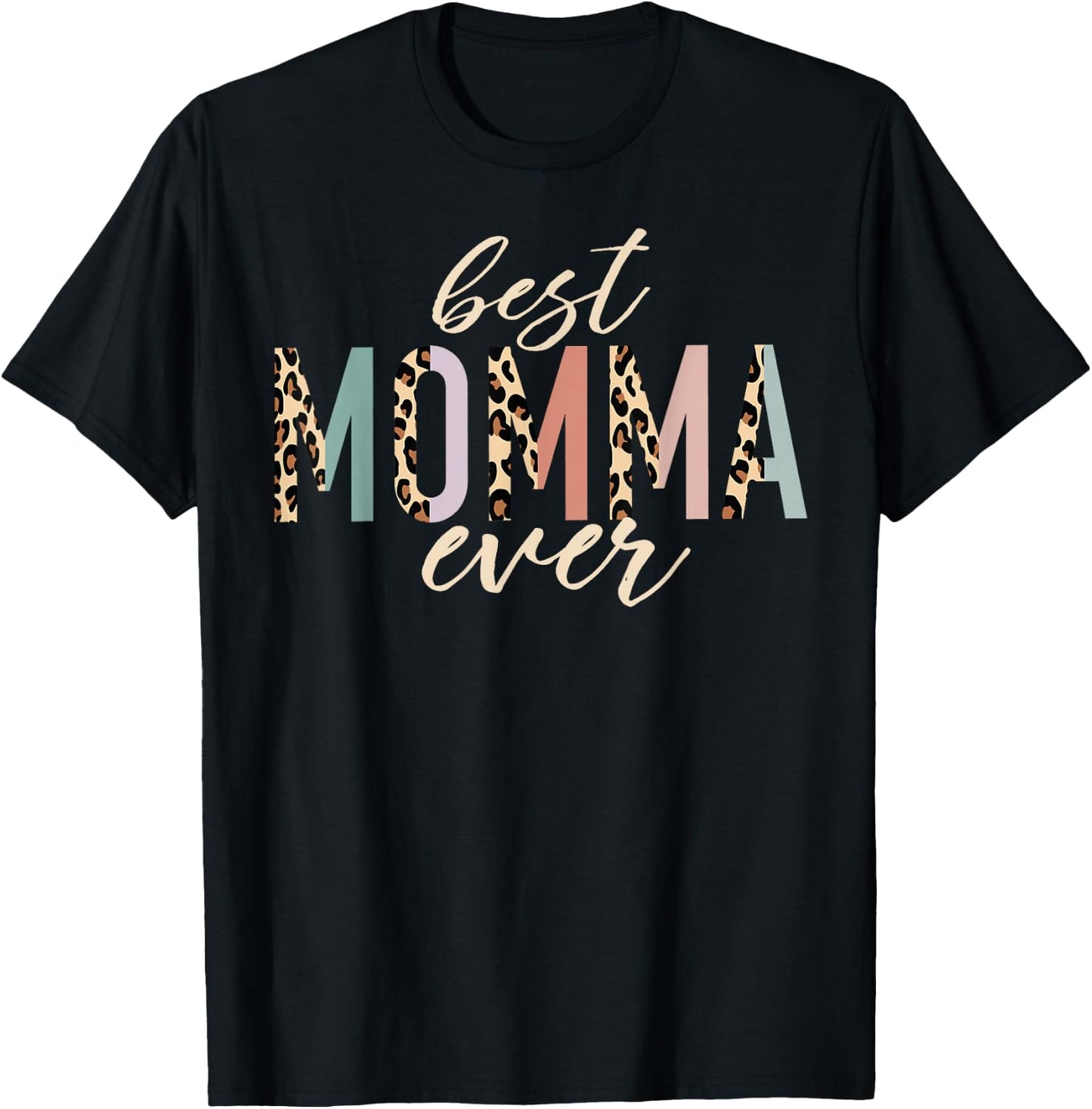 Best Momma Ever Gifts Leopard Print Mother's Day T-Shirt - T-Shirt | Black