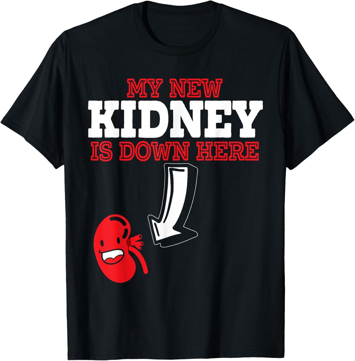My New Kidney Is Here Transplant Survivor Organ Recipient T-Shirt - T-Shirt | Black