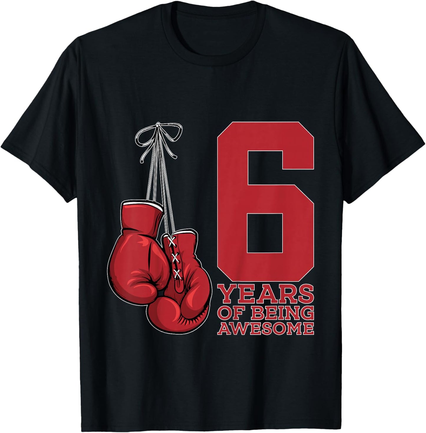 Boxing 6 Years of Being Awesome Boxer 6th Birthday T-Shirt - T-Shirt | Black