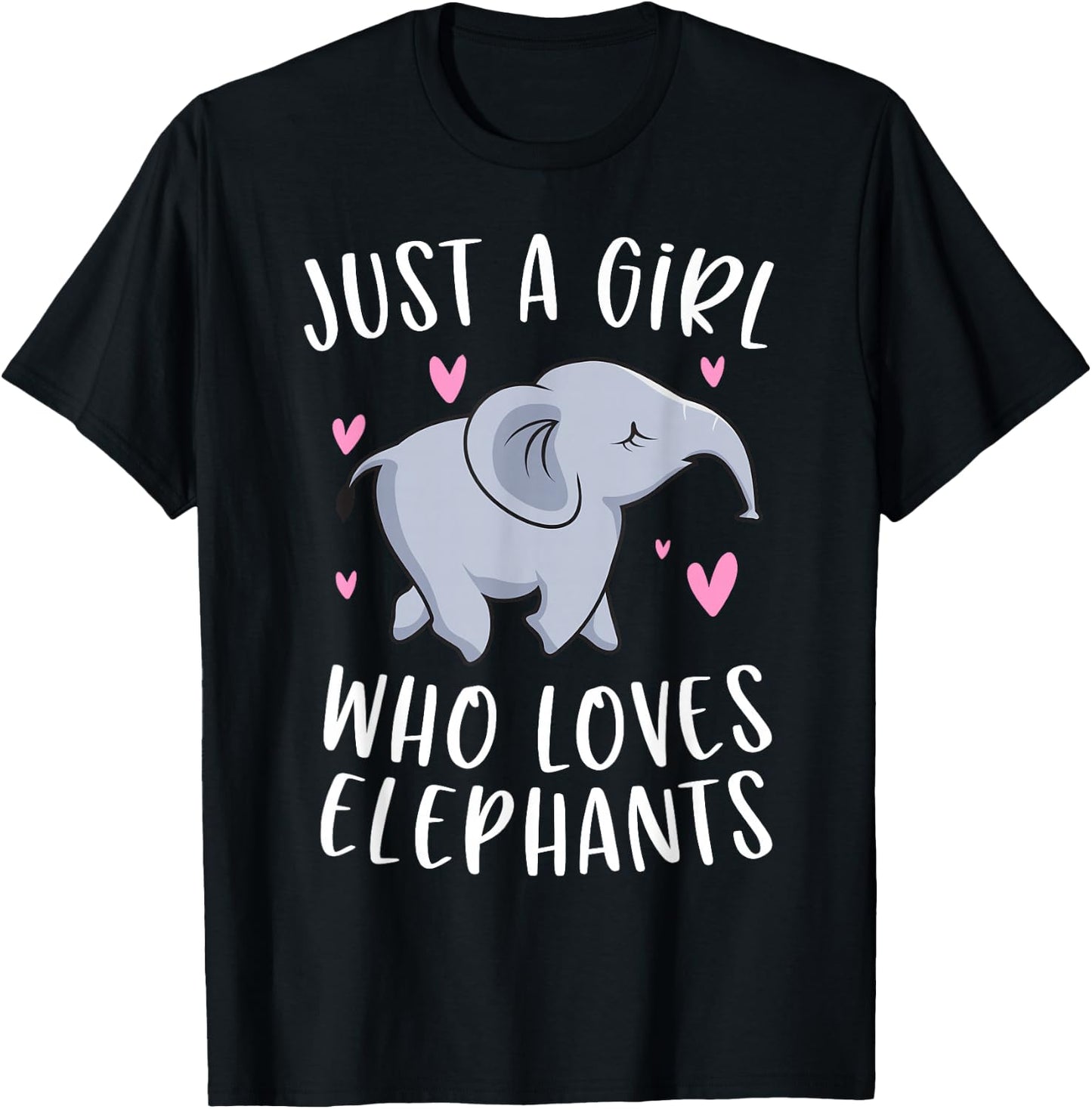 Just A Girl Who Loves Elephants Funny Elephant Gifts Girls T-Shirt - T-Shirt | Black