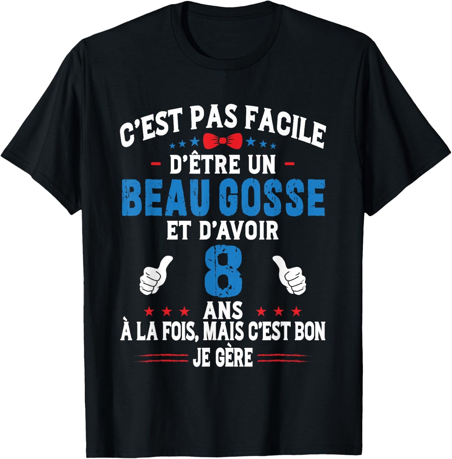 Beau Gosse Humour Original Birthday Gift Boy 8 Years , Black, S T-Shirt - T-Shirt | Black