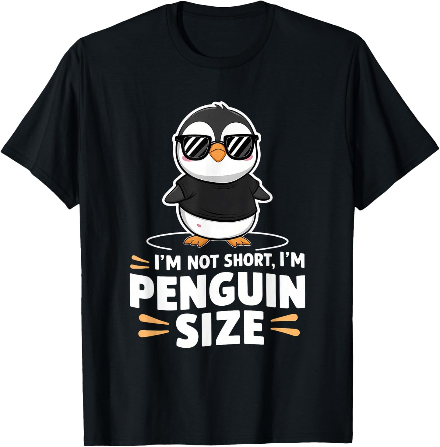 Cute Penguin I'm Not Short I'm Penguin Size T-Shirt - T-Shirt | Black