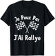 Je Peux Pas J'Ai Rally Racing Driver Track Flags , Black, S T-Shirt - T-Shirt | Black