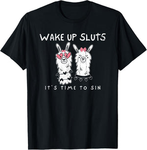 Wake Up Sluts It's Time to Sin, Meme Sarcastic Animal T-Shirt - T-Shirt | Black