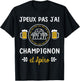 Je peux pas j'ai Mushroom T-Shirt - T-Shirt | Black
