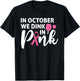 Pickleball In October We Dink In Pink Breast Cancer T-Shirt - T-Shirt | Black