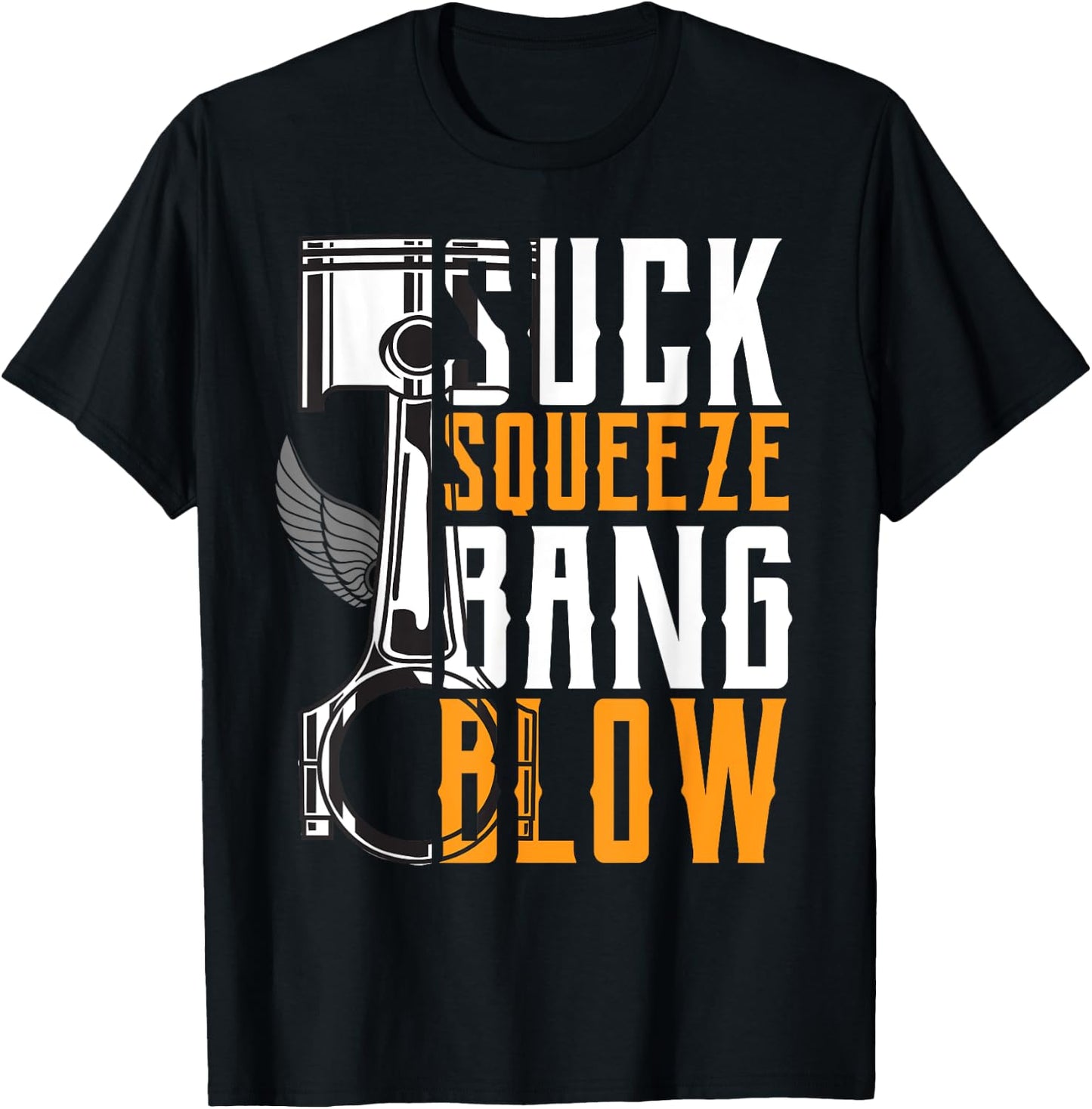 Suck Squeeze Bang & Blow Car and Motorcycle Lover T-Shirt - T-Shirt | Black